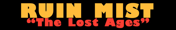 Ruin Mist: "The Lost Ages" created by Robert Stanek